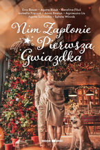 Okładka - Nim zapłonie pierwsza gwiazdka - Izabella Frączyk, Agnieszka Lis, Agata Bizuk, Agata Suchocka, Anna Kasiuk, Ewa Bauer, Karolina Filuś, Sylwia Winnik