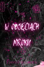 Okładka - W objęciach mroku - Joanna Maziarek