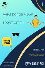 Okładka - What do you mean? Everyday English - Joanna Tomczuk
