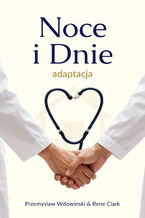 Okładka - Noce i Dnie - współczesna Adaptacja - Przemysław Wdowiński, Rene Clark