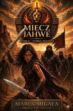 Okładka - Córka pustyni - Miecz Jahwe (tom 0) - Marek Migała