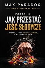 Okładka - Poradnik jak przestać żyć pracą. Jak odzyskać równowagę między pracą a życiem i przestać podporządkowywać wszystko obowiązkom zawodowym - Max Paradox