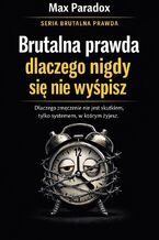 Okładka - Brutalna prawda dlaczego nigdy się nie wyśpisz. Dlaczego zmęczenie nie jest skutkiem, tylko systemem, w którym żyjesz - Max Paradox