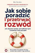 Okładka - Jak sobie poradzić i przetrwać rozwód - Max Paradox