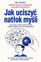 Okładka - Jak uwolnić się od telefonu i odzyskać swoją uwagę. Praktyczny plan, dzięki któremu smartfon znowu będzie narzędziem, a nie twoim najbardziej wymagającym współlokatorem - Max Paradox