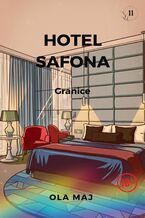 Okładka - Hotel Safona. Granice - Ola Maj