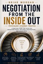 Okładka - Negotiation From The Inside Out - Briar Morgan