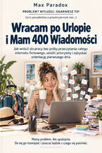 Wracam po Urlopie i Mam 400 Wiadomości - Jak wrócić do pracy bez próby przeczytania całego internetu firmowego, ustalić priorytety i odzyskać orientację pierwszego dnia