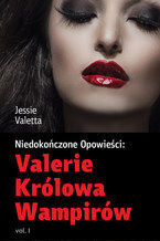 Okładka - Valerie Królowa Wampirów - Jessie Valetta