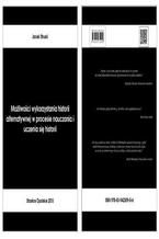 Okładka - Możliwości wykorzystania historii alternatywnej w procesie nauczania i uczenia się historii - Jacek Struski