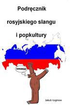 Okładka - Podręcznik rosyjskiego slangu i popkultury - Jakub Łoginow