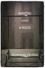 Okładka - Marketing (zawsze) w modzie - Przemysław Zieliński
