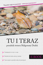 Okładka - Tu i Teraz - Małgorzata Dudek