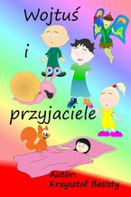 Okładka - Wojtuś i przyjaciele - Krzysztof Basisty