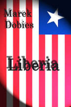 Okładka - Liberia - Marek Dobies