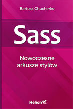 Okładka - Sass. Nowoczesne arkusze stylów - Bartosz Chucherko
