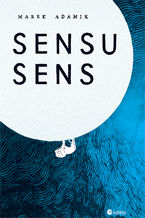Okładka - Sensu sens - Marek Adamik