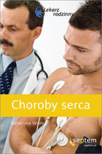 Okładka - Choroby serca. Lekarz rodzinny - Katarzyna Wrotek