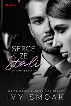 Okładka - Serce ze stali. Niezniszczalna #1 - Ivy Smoak