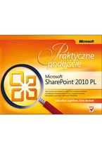 Okładka - Microsoft SharePoint 2010 PL. Praktyczne podejście - Johnathan Lightfoot, Chris Beckett
