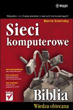 Okładka - Sieci komputerowe. Biblia - Barrie Sosinsky