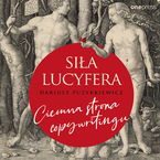 Siła Lucyfera. Ciemna strona copywritingu
