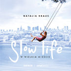 Slow life w wielkim mieście