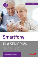 Okładka - Smartfony dla seniorów - Witold Wrotek
