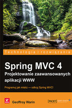 Okładka - Spring MVC 4. Projektowanie zaawansowanych aplikacji WWW - Geoffroy Warin