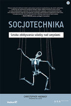 Okładka - Socjotechnika. Sztuka zdobywania władzy nad umysłami - Christopher Hadnagy, Paul Wilson