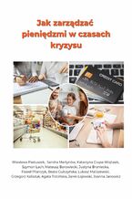 Okładka - Jak zarządzać pieniędzmi w czasach kryzysu? - Praca zbiorowa