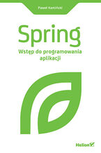 Okładka - Spring. Wstęp do programowania aplikacji - Paweł Kamiński