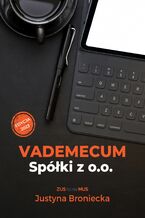 Okładka - Vademecum spółki z o.o. Edycja styczeń 2023 - Justyna Broniecka