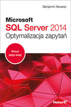 Okładka - Microsoft SQL Server 2014. Optymalizacja zapytań - Benjamin Nevarez