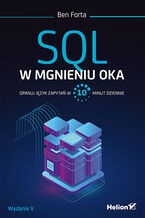 Okładka - SQL w mgnieniu oka. Opanuj język zapytań w 10 minut dziennie. Wydanie V - Ben Forta