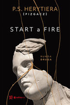 Start a Fire. Runda druga. Książka z autografem