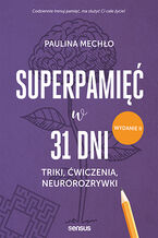 Okładka - SuperPamięć w 31 dni. Triki, ćwiczenia, neurorozrywki - Paulina Mechło