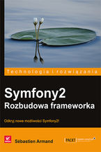 Okładka - Symfony2. Rozbudowa frameworka - Sébastien Armand