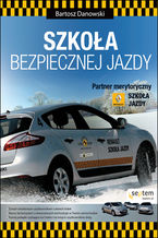Okładka - Szkoła bezpiecznej jazdy - Bartosz Danowski