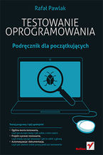 Okładka - Testowanie oprogramowania. Podręcznik dla początkujących - Rafał Pawlak
