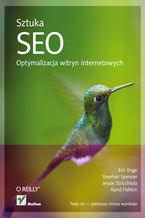 Okładka - Sztuka SEO. Optymalizacja witryn internetowych - Eric Enge, Stephan Spencer, Jessie Stricchiola, Rand Fishkin