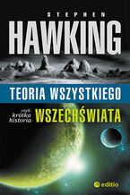 Okładka - Teoria wszystkiego, czyli krótka historia wszechświata - Stephen W. Hawking