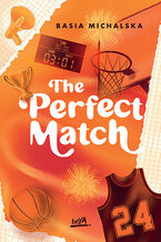 Okładka - The Perfect Match - Basia Michalska