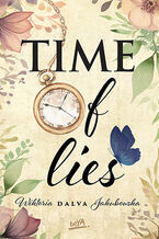 Okładka - TIME of lies - Wiktoria "Dalva" Jakubowska