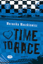 Okładka - Time to race - Weronika Waszkiewicz