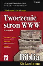 Okładka - Tworzenie stron WWW. Biblia. Wydanie III - Phillip Crowder, David A. Crowder
