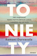 Okładka - To nie Ty. Jak rozpoznać narcystycznych ludzi i uwolnić się od nich - Ramani Durvasula