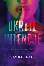 Okładka - Ukryte intencje - Camille Gale