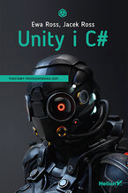 Okładka - Unity i C#. Podstawy programowania gier - Ewa Ross, Jacek Ross