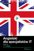 Okładka - Angielski dla specjalistów IT. Kurs video. Level up - Anna Lewoc
